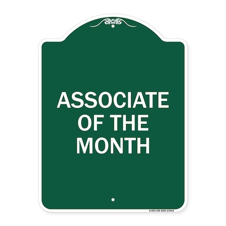 Signmission Designer Series Sign Associate of Month, Green & White Aluminum Sign, 18" x 24", GW-1824-23414 A-DES-GW-1824-23414